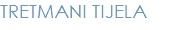 TRETMANI TIJELA